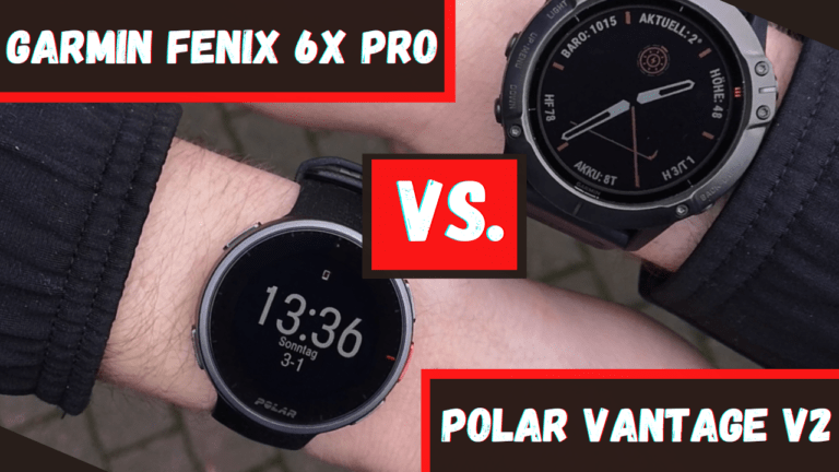 Garmin Fenix 6X oder Polar Vantage V2 – Welche Premium Sportuhr ist besser?